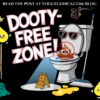 a Hilariously Chaotic Bathroom Scene with a Cartoon Toilet Wearing Sunglasses a Dramatic Spotlight on a Toilet Seat Being Lowered and Bold Text That Says dooty free Zone in Bright Playful Font Add Funny Details Like a Mop and a Tiny caution Wet Floor Sign for Comedic Effect