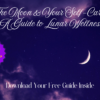 A serene night sky with a crescent moon glowing softly amidst deep purple clouds. Elegant script text overlays the image, reading 'The Moon & Your Self-Care: A Guide to Lunar Wellness,' with a badge indicating a free Moonlit Self-Care Guide is included. A subtle call-to-action at the bottom invites readers to download the free guide inside.