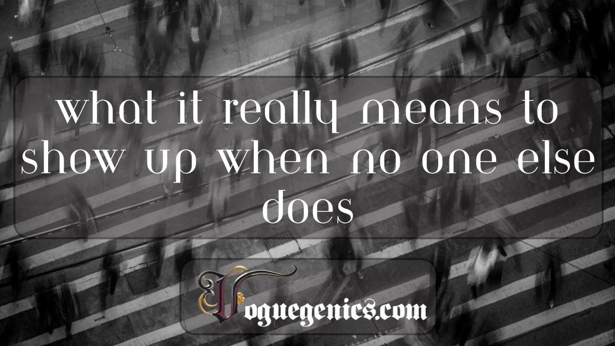 Blurry crowd walking across crosswalk with overlay text: "What it really means to show up when no one else does" – Voguegenics